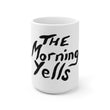 Load image into Gallery viewer, THE MORNING YELLS COFFEE MUG - THE ROADHOUSE