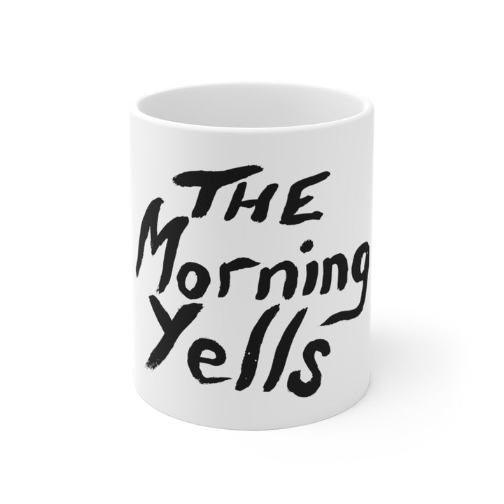 THE MORNING YELLS COFFEE MUG - THE ROADHOUSE
